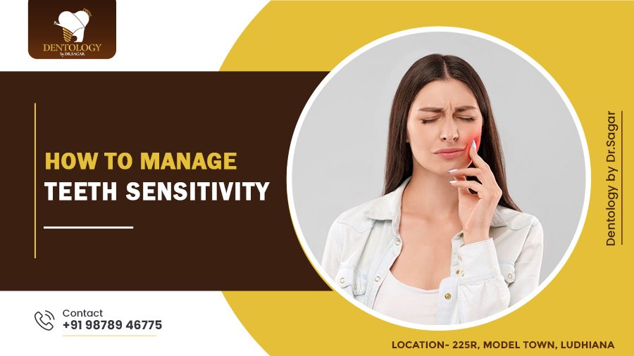 How to Manage Teeth Sensitivity