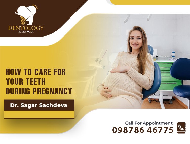 How to Care for Your Teeth During Pregnancy